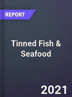 Global Tinned Fish & Seafood Market