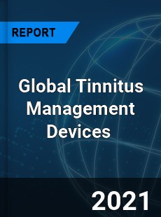 Global Tinnitus Management Devices Market