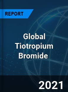 Global Tiotropium Bromide Market