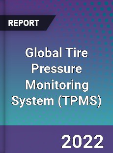 Global Tire Pressure Monitoring System Market