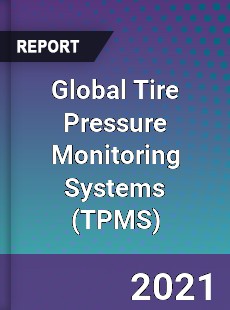 Global Tire Pressure Monitoring Systems Market