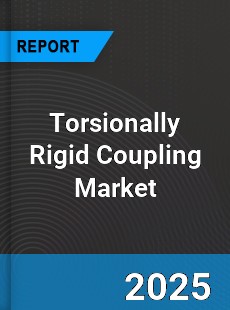 Global Torsionally Rigid Coupling Market