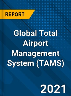 Global Total Airport Management System Market