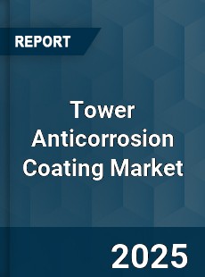 Global Tower Anticorrosion Coating Industry