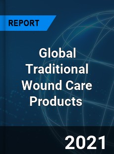 Global Traditional Wound Care Products Market