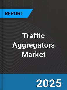 Global Traffic Aggregators Outlook