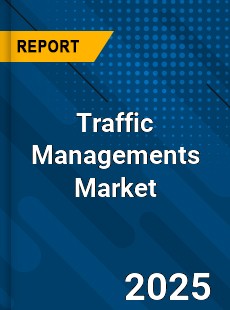 Global Traffic Managements Market