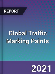 Global Traffic Marking Paints Market