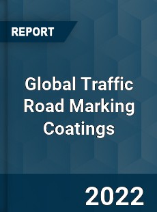 Global Traffic Road Marking Coatings Market