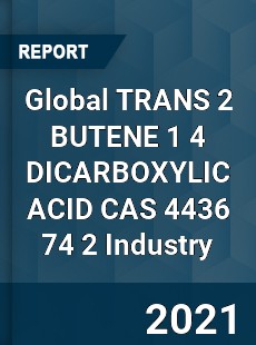 Global TRANS 2 BUTENE 1 4 DICARBOXYLIC ACID CAS 4436 74 2 Industry