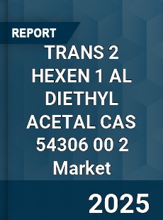 Global TRANS 2 HEXEN 1 AL DIETHYL ACETAL CAS 54306 00 2 Industry