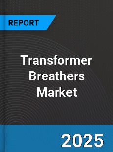 Global Transformer Breathers Market