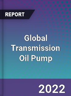 Global Transmission Oil Pump Market