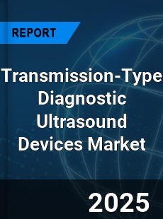 Global Transmission Type Diagnostic Ultrasound Devices Market