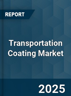 Global Transportation Coating Market