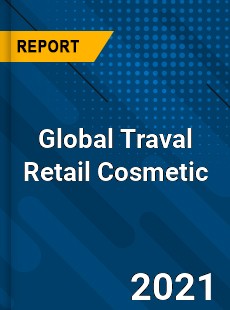 Global Traval Retail Cosmetic Industry