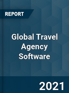 Global Travel Agency Software Market
