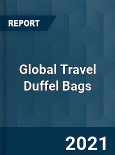 Global Travel Duffel Bags Market