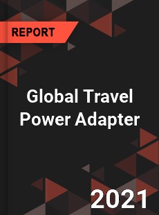 Global Travel Power Adapter Market