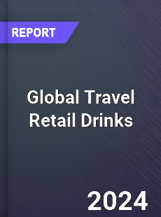 Global Travel Retail Drinks Market