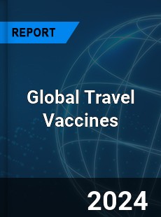 Global Travel Vaccines Market