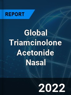 Global Triamcinolone Acetonide Nasal Market