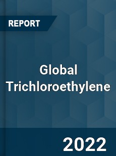 Global Trichloroethylene Market
