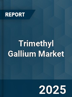 Global Trimethyl Gallium Market