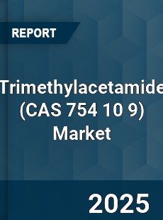 Global Trimethylacetamide Market