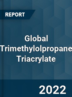 Global Trimethylolpropane Triacrylate Market