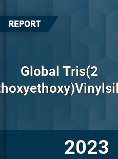 Global TrisVinylsilane Industry