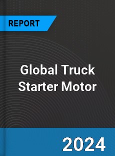 Global Truck Starter Motor Outlook