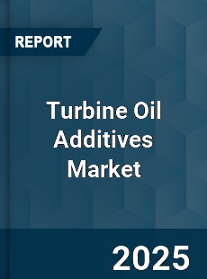 Global Turbine Oil Additives Market