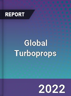 Global Turboprops Market