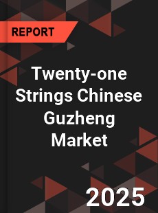 Global Twenty one Strings Chinese Guzheng Market