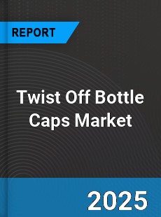 Global Twist Off Bottle Caps Outlook
