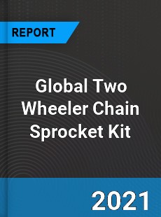 Global Two Wheeler Chain Sprocket Kit Market