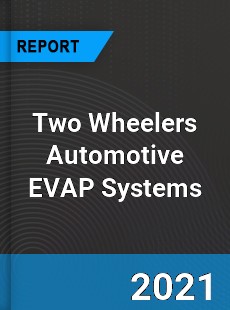 Two Wheelers Automotive EVAP Systems Market