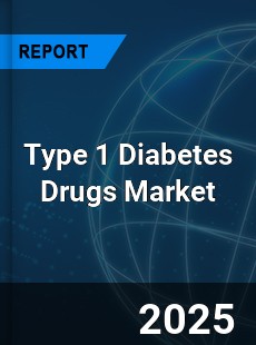 Global Type 1 Diabetes Drugs Market