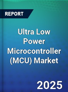 Global Ultra Low Power Microcontroller Industry
