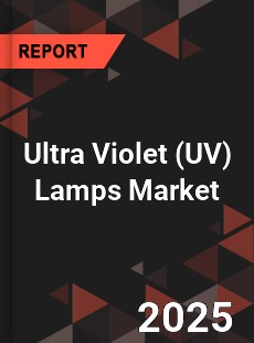 Global Ultra Violet Lamps Market