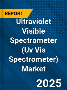 Global Ultraviolet Visible Spectrometer Market