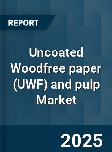 Global Uncoated Woodfree paper and pulp Market