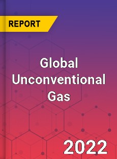 Global Unconventional Gas Market