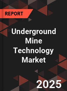Global Underground Mine Technology Market