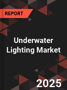 Global Underwater Lighting Market