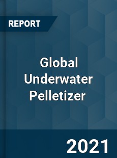 Global Underwater Pelletizer Market