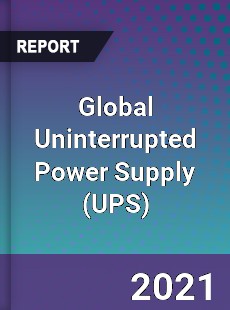 Global Uninterrupted Power Supply Market