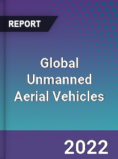 Global Unmanned Aerial Vehicles Market