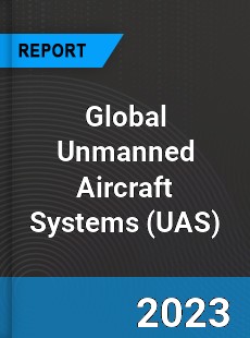 Global Unmanned Aircraft Systems Market